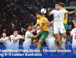 Hasil Kualifikasi Piala Dunia : Timnas Garuda Imbang 0-0 Lawan Australia