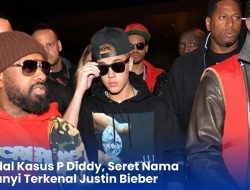 Skandal Kasus P Diddy, Seret Nama Penyanyi Terkenal Justin Bieber