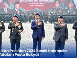 Pelantikan Presiden 2024 Besok Indonesia Akan Adakan Pesta Rakyat