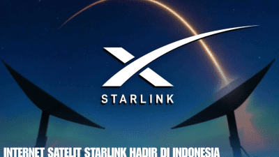 Internet Satelit Starlink Hadir di Indonesia