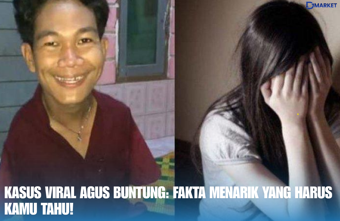 Kasus Viral Agus Buntung Fakta Menarik yang Harus Kamu Tahu!