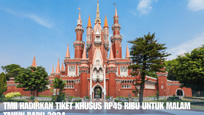 TMII Hadirkan Tiket Khusus Rp45 Ribu untuk Malam Tahun Baru 2024