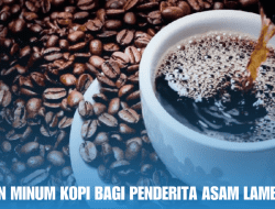 Tips Aman Minum Kopi Bagi Penderita Asam Lambung