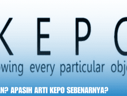 Penasaran? Apasih Arti Kepo Sebenarnya?