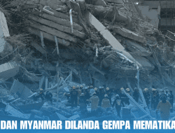 Thailand Dan Myanmar Dilanda Gempa Mematikan