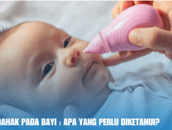 Mengenal Dahak pada Bayi : Apa yang Perlu Diketahui?