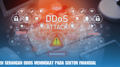 Tren Serangan DDOS Meningkat Pada Sektor Finansial