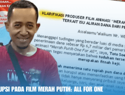 Kasus Korupsi pada Film Merah Putih: All for One