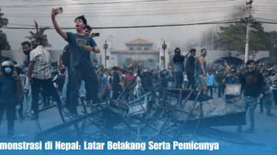 Demonstrasi di Nepal: Latar Belakang Serta Pemicunya
