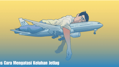 Tips Cara Mengatasi Keluhan Jetlag