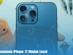 Yuk Intip Fenomena iPhone 17 Mudah Lecet