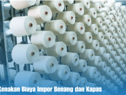 Bea Cukai Kenakan Biaya Impor Benang dan Kapas