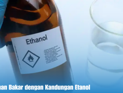 Bahaya Bahan Bakar dengan Kandungan Etanol
