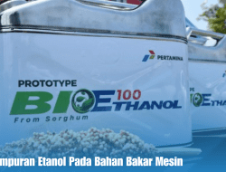 Dampak Campuran Etanol Pada Bahan Bakar Mesin