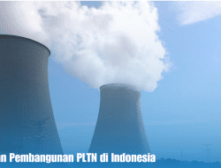Pengawasan Pembangunan PLTN di Indonesia