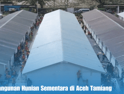 Huntara: Bangunan Hunian Sementara di Aceh Tamiang